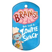 Brains! Not Just a Zombie Snack Badge