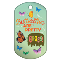 Butterflies Are Pretty... Gross! Badge