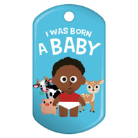 I Was Born a Baby Badge